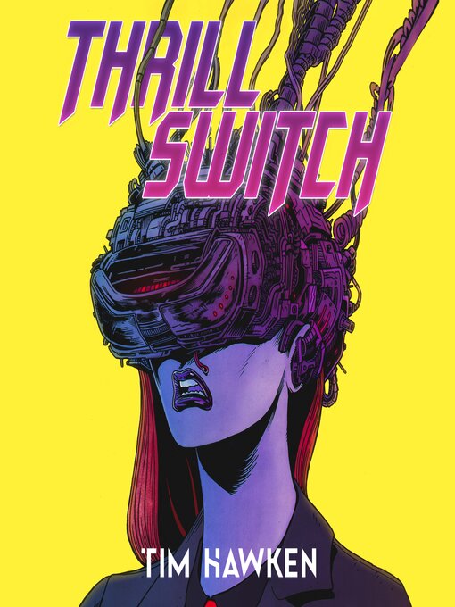 Title details for Thrill Switch by Tim Hawken - Wait list